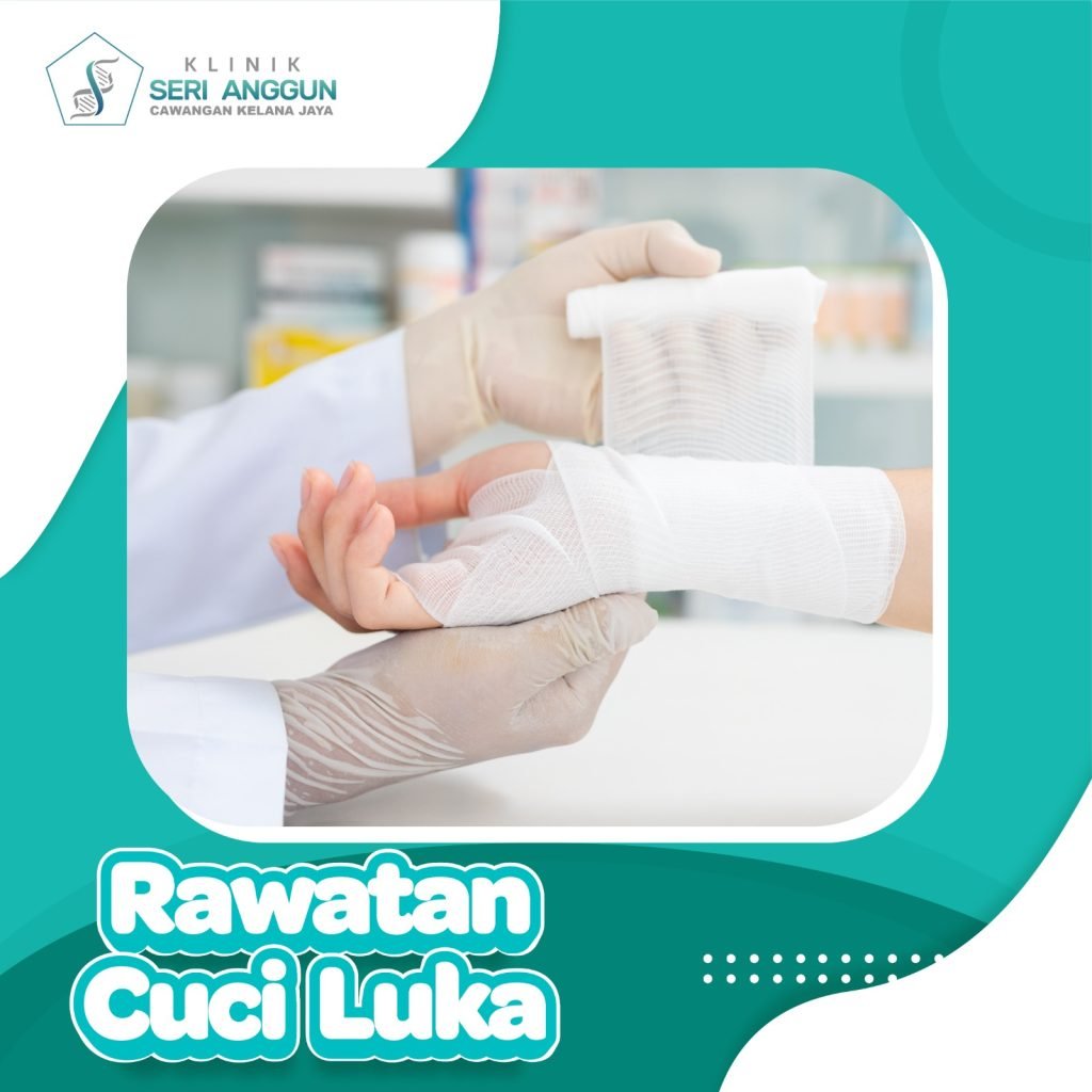 Rawatan Jahitan & Cuci Luka (Dressing) Klinik Seri Anggun KJ